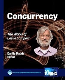 Concurrency: The Works of Leslie Lamport (ACM Books) 1st Edition