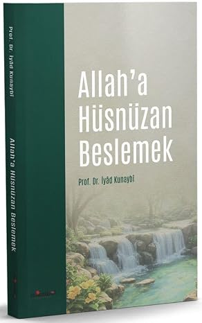 Allah’a Hüsnüzan Beslemek