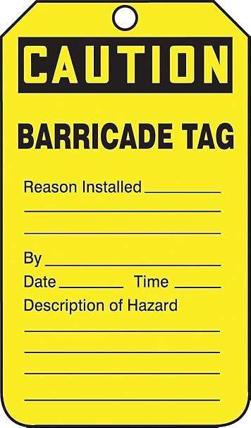 AccuformNMC TAB105PTP Barricade Status Tag,#34;Caution Barricade TAG