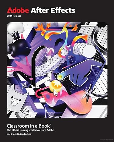 Adobe After Effects Classroom in a Book 2024 Release