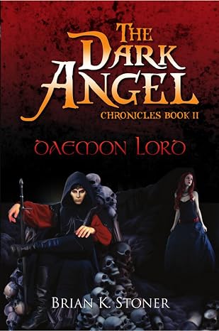 Daemon Lord (The Dark Angel Chronicles Book 2)