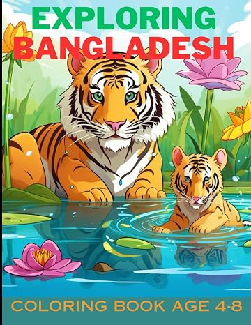 Bangladesh Coloring Book For Kids: Getting to Know Bangladesh