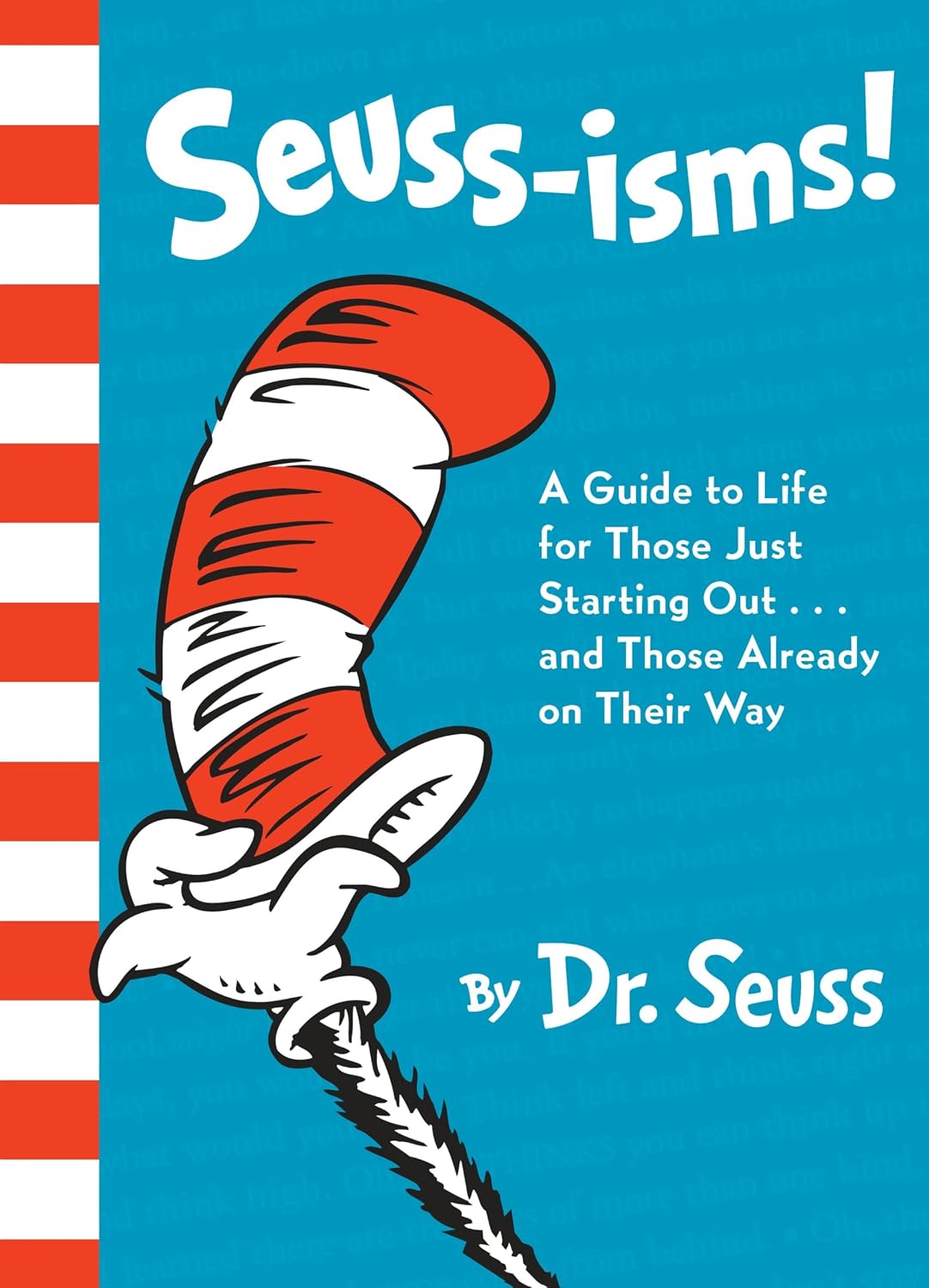 Seuss-isms!: A Guide to Life for Those Just Starting Out...and Those Already on Their Way Hardcover – Picture Book, January 2, 2018